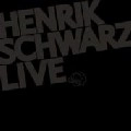 HENRIK SCHWARZ / ヘンリク・シュワルツ / LIVE