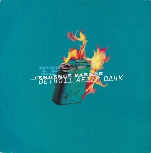 TERRENCE PARKER / テレンス・パーカー / DETROIT AFTER DARK
