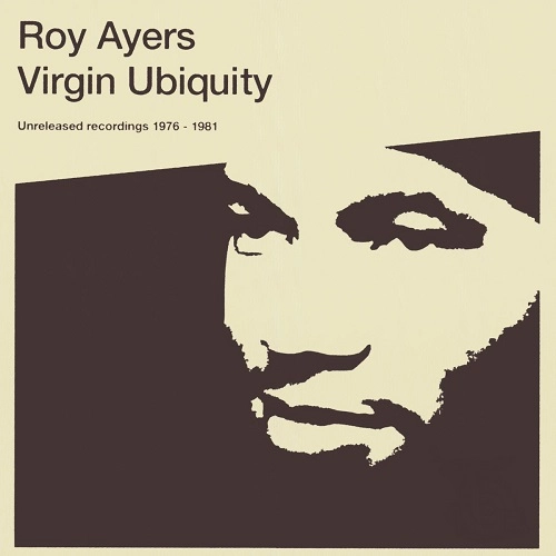 ROY AYERS / ロイ・エアーズ / VIRGIN UBIQUITY-UNRELEASED RECORDINGS 1976