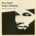 ROY AYERS / ロイ・エアーズ / VIRGIN UBIQUITY