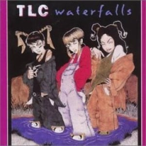 TLC / WATERFALLS