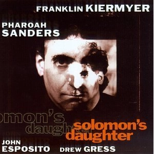 FRANKLIN KIERMYER / フランクリン・キアマイヤー / Solomons Daughter
