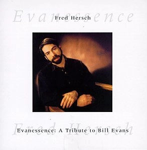FRED HERSCH / フレッド・ハーシュ / Evanessence