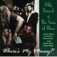 BILLY BRANCH & THE SONS OF BLUES / ビリー・ブランチ&ザ・サンズ・オブ・ブルース / WHERE'S MY MONEY?