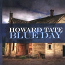 HOWARD TATE / ハワード・テイト / BLUE DAY