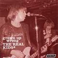 REAL KIDS / リアルキッズ / GROWN UP WRONG