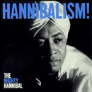 MIGHTY HANNIBAL / マイティ・ハンニバル / HANNIBALISM