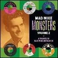 V.A. (GARAGE) / MAD MIKE MONSTERS VOL.2
