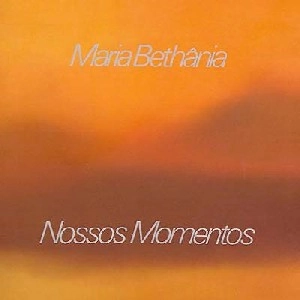 MARIA BETHANIA / マリア・ベターニア / NOSSOS MOMENTOS-AO VIVO