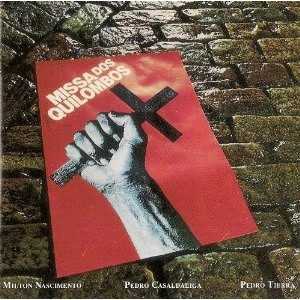 MILTON NASCIMENTO / ミルトン・ナシメント / MISSA DOS QUILOMBOS