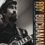 ROY BUCHANAN / ロイ・ブキャナン / SWEET DREAMS-ANTHOLOGY