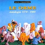 LE ORME / レ・オルメ / ANTHOLOGIA 1970-1980