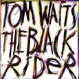 TOM WAITS / トム・ウェイツ / BLACK RIDER