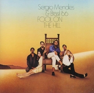 SERGIO MENDES / セルジオ・メンデス / FOOL ON THE HILL