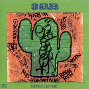 3RD BASS / サード・ベース / CACTUS REVISITED