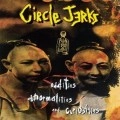 CIRCLE JERKS / サークル・ジャークス / ODDITIES ABNORMALITIES