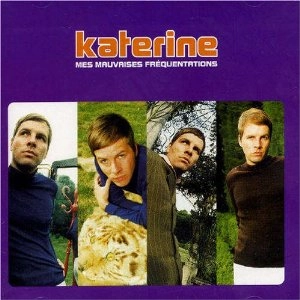 KATERINE / カトリーヌ / MES MAUVAISES FREQUENTATIONS