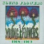 YOUNG FLOWERS / ヤング・フラワーズ / 1968-1969