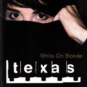 TEXAS / テキサス / WHITE ON BLONDE