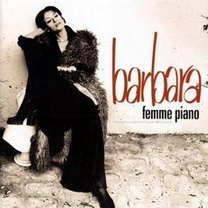 BARBARA / バルバラ / FEMME PIANO