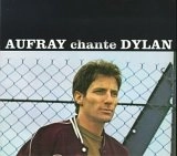 HUGUES AUFRAY / ユーグ・オーフレ / AUFRAY CHANTE DYLAN
