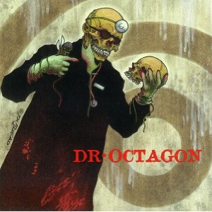 DR OCTAGON / Dr. OCTAGON