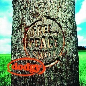 DODGY / ドッジー / FREE PEACE SWEET