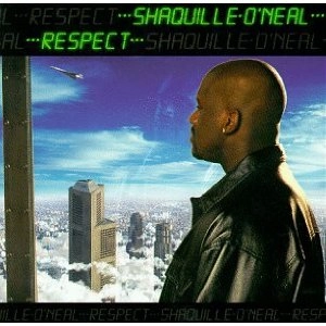 SHAQUILLE O'NEAL / RESPECT