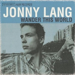 JONNY LANG / ジョニー・ラング / WANDER THIS WORLD