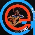 GILBERTO GIL / ジルベルト・ジル / GILBERTO GIL AO VIVO