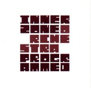 INNERZONE ORCHESTRA / インナーゾーン・オーケストラ / PROGRAMMED