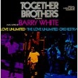 BARRY WHITE / バリー・ホワイト / "TOGETHER BROTHERS FEATURING BARRY WHITE,LOVE UNLIMITED & THE LOVE UNLIMITED ORCHESTRA"