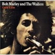BOB MARLEY (& THE WAILERS) / ボブ･マーリー（･アンド･ザ･ウエイラーズ） / CATCH A FIRE