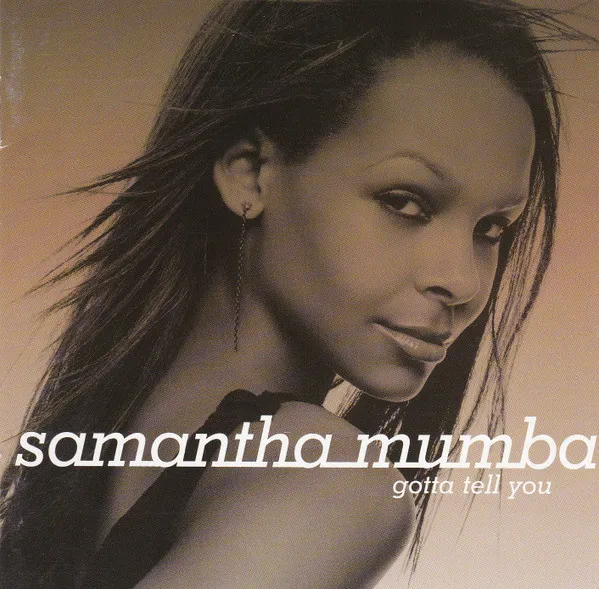 SAMANTHA MUMBA / サマンサ・マンバ / GOTTA TELL YOU