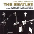 BEATLES / ビートルズ / EARLY TAOES OF