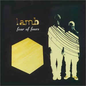 LAMB / ラム / FEAR OF FOURS