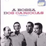OS CARIOCAS / オス・カリオカス / A BOSSA DOS CARIOCAS