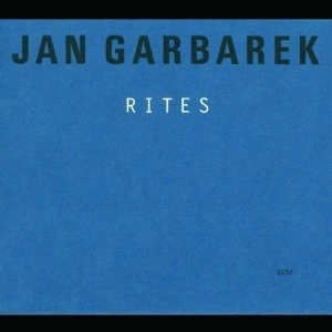 JAN GARBAREK / ヤン・ガルバレク / RITES