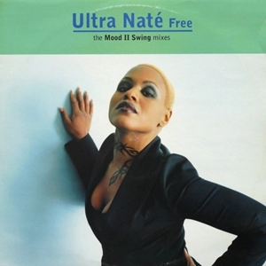 ULTRA NATE / ウルトラ・ナテ / FREE (THE MOOD Ⅱ SWING MIXES) / FREE (THE MOOD 2 SWING MIXES)