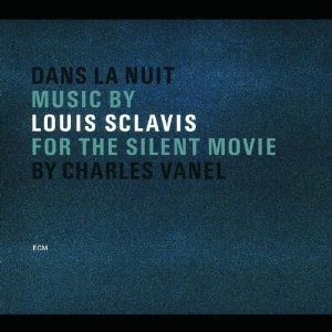 LOUIS SCLAVIS / ルイ・スクラヴィス / DANS LA NUIT