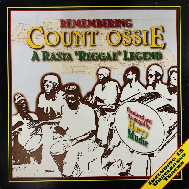 COUNT OSSIE & THE MYSTIC REVELATION OF RASTAFARI / カウント・オジー・アンド・ザ・ミスティック・リベレーション・オブ・ラスタファリ / REMEMBERING COUNT OSSIE:A RASTA"REGGAE"LEG