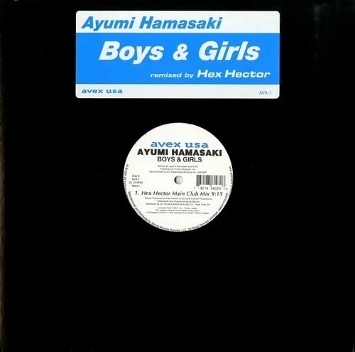 AYUMI HAMASAKI / 浜崎あゆみ / Boys & Girls (Hex Hector Remixes)
