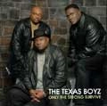 TEXAS BOYZ / ONLY THE STRONG SURVIVE