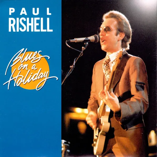 PAUL RISHELL / BLUES ON A HOLIDAY