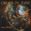 ORDER OF NINE / MEANS TO KNOW END