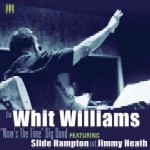 WIT WILLIAMS / FEATURING SLIDE HAMPTON AND JIMMY HEATH