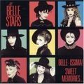 BELLE STARS / BELLE-ISSIMA! SWEET MEMORIES...