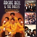 ARCHIE BELL & THE DRELLS / アーチー・ベル&ザ・ドレルズ / WHERE WILL YOU GO WHEN THE PARTY'S OVER +