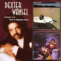 DEXTER WANSEL / デクスター・ワンセル / VOYAGER + TIME IS SLIPPING AWAY
