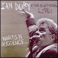 IAN DURY & THE BLOCKHEADS / イアン・デューリー&ザ・ブロックヘッズ / WARTS 'N' AUDIENCE...PLUS!